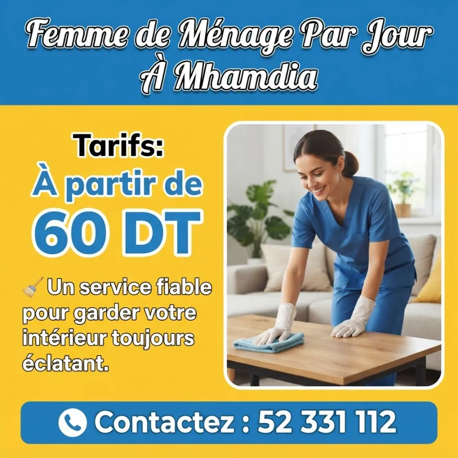 FEMME DE MENAGE PAR JOUR A MHAMDIA