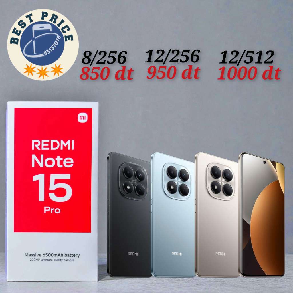 Redmi Note 15 pro 4G /Paquet fermé. Validé☑️ 
➖12/512 =1000 dt
➖12 /256=950 dt
➖8/256 =850 dt