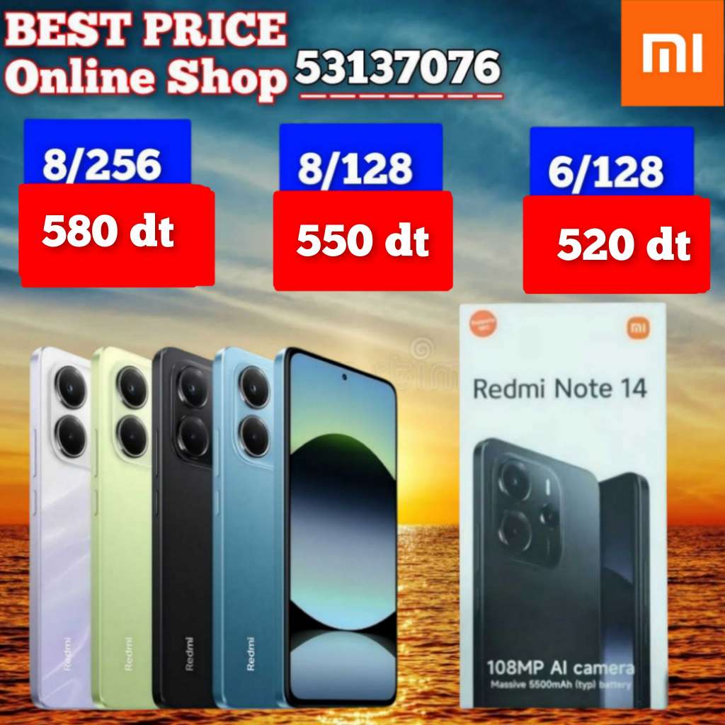 Redmi Note 14  / Paquet fermé. Validé☑️ 
➖8/256 =580 dt 
➖8/128 =550 dt 
➖6/118 = 520 dt