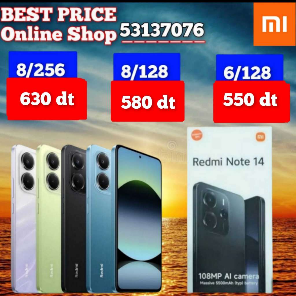 Redmi Note 14  / Paquet fermé. Validé☑️ 
➖8/256 =630 dt 
➖8/128 =580 dt 
➖6/118 = 550 dt 