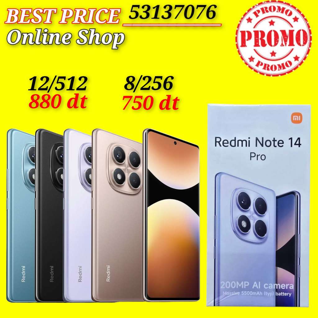 Redmi Note 14 pro / Paquet fermé. Validé☑️
➖12/512 =880 dt fiiix
➖8/256 = 750 dt fiiix