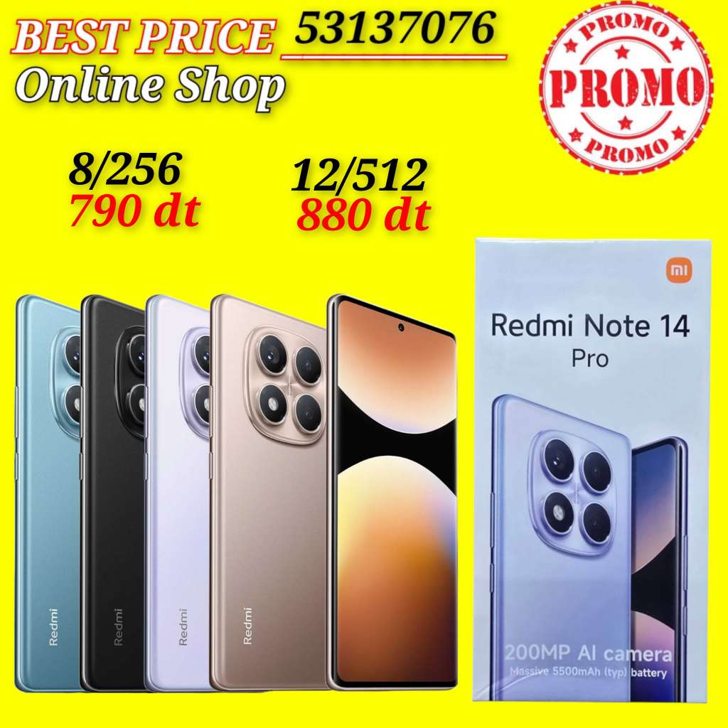 Redmi Note 14 pro / Paquet fermé. Validé☑️
➖12/512 =880 dt fiiix
➖8/256 = 790 dt fiiix