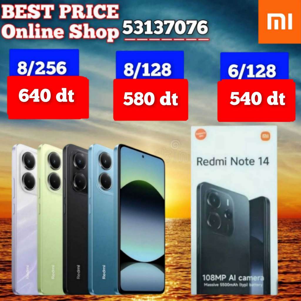 Redmi Note 14  / Paquet fermé. Validé☑️ 
➖8/256 =640 dt ➖8/128 =580 dt ➖6/128 = 540 dt 