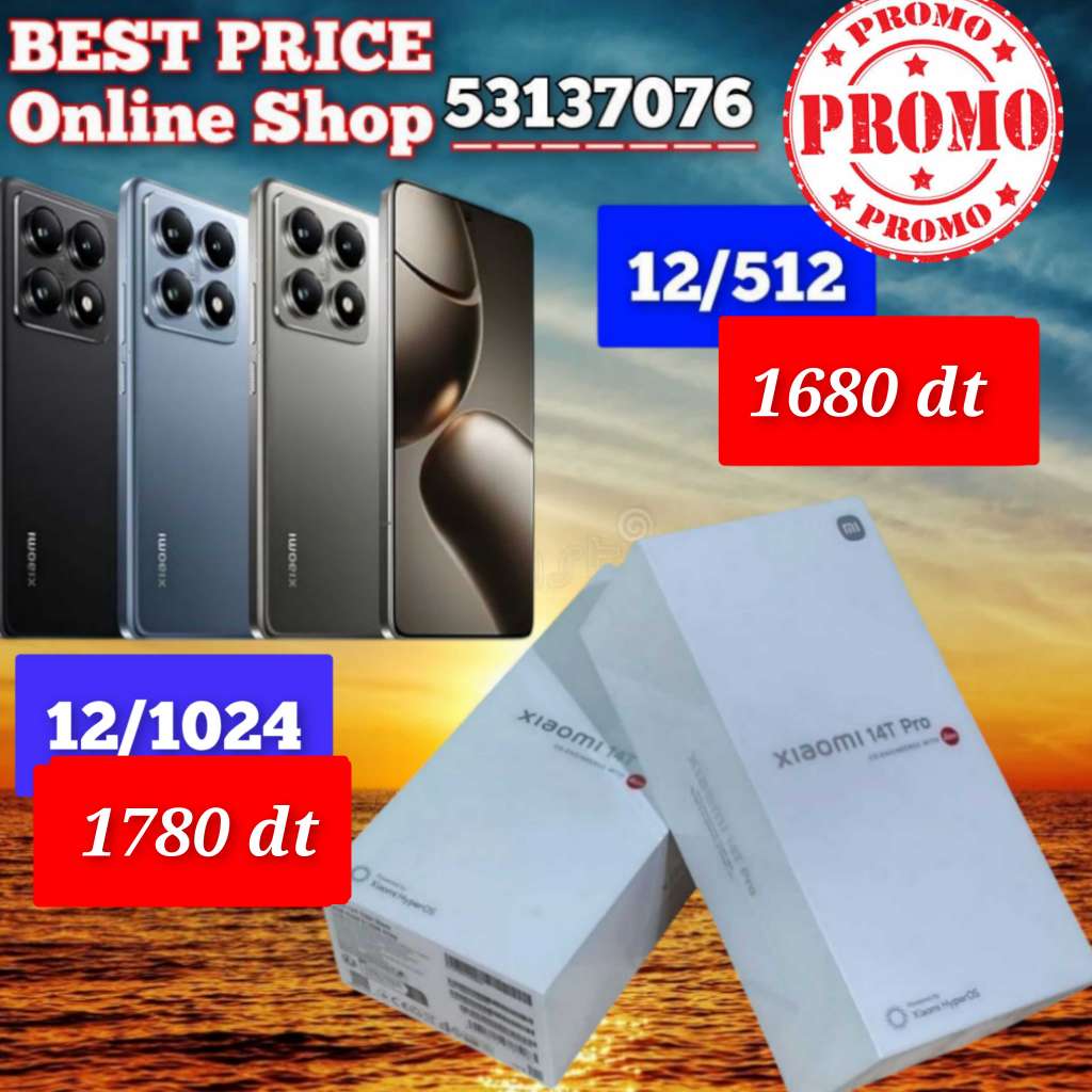 XIAOMI 14T PRO 5G Cacheté Neuf paquet fermé # validé ✔️

➖12/512 =1680 dt

➖12/1024 =1780 dt
