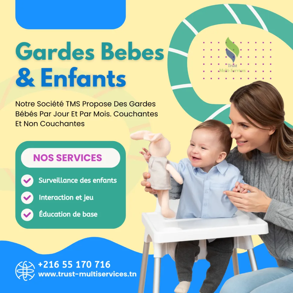Notre société propose des Gardes Bebes sérieuses A Bardo 