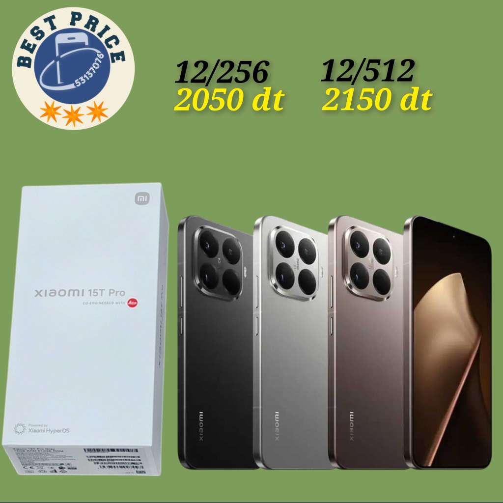 xiaomi 15T PRO 5G Cacheté Neuf paquet fermé # validé ✔️
➖12/512 =2150 dt
➖12/256 =2050 dt
