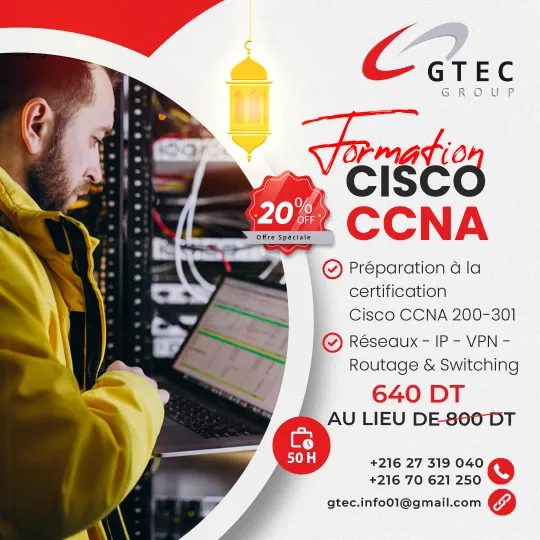 Offre Spéciale Ramadan : Formation CISCO CCNA Associate 