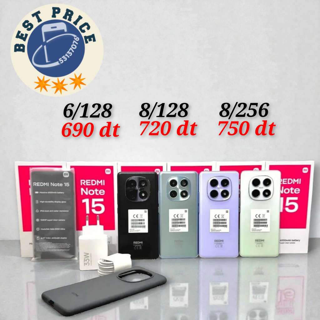 Redmi Note 15 4G/ Paquet fermé. Validé☑️ 
➖8/256 =750 dt 
➖8/128 =720 dt 
➖6/118 = 690 dt 