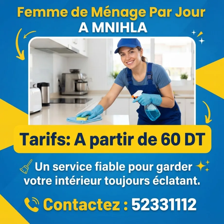 FEMME DE MENAGE PAR JOUR A MNIHLA