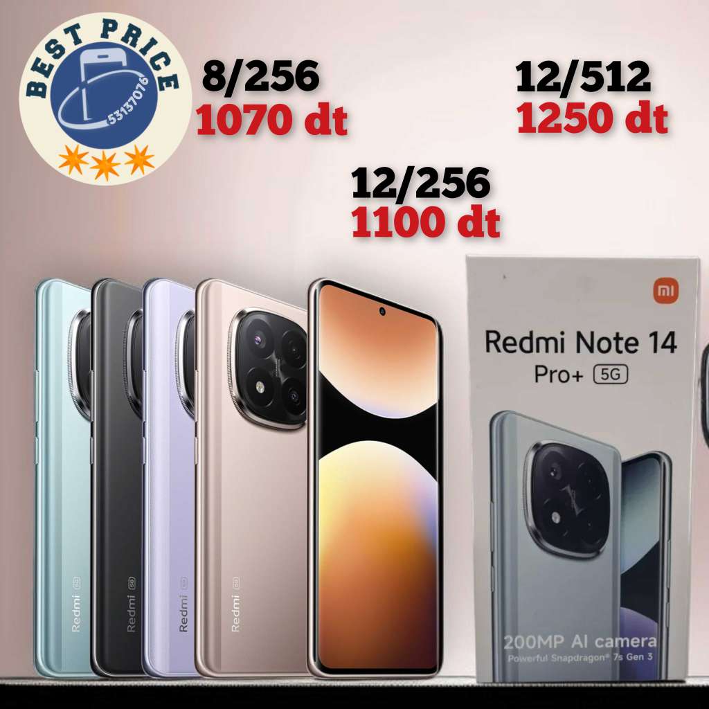 Redmi Note 14 pro plus 5G Paquet fermé. Validé ☑️
➖8/256 =1070 dt
➖12/256=1100 dt
➖12/512 =1250 dt