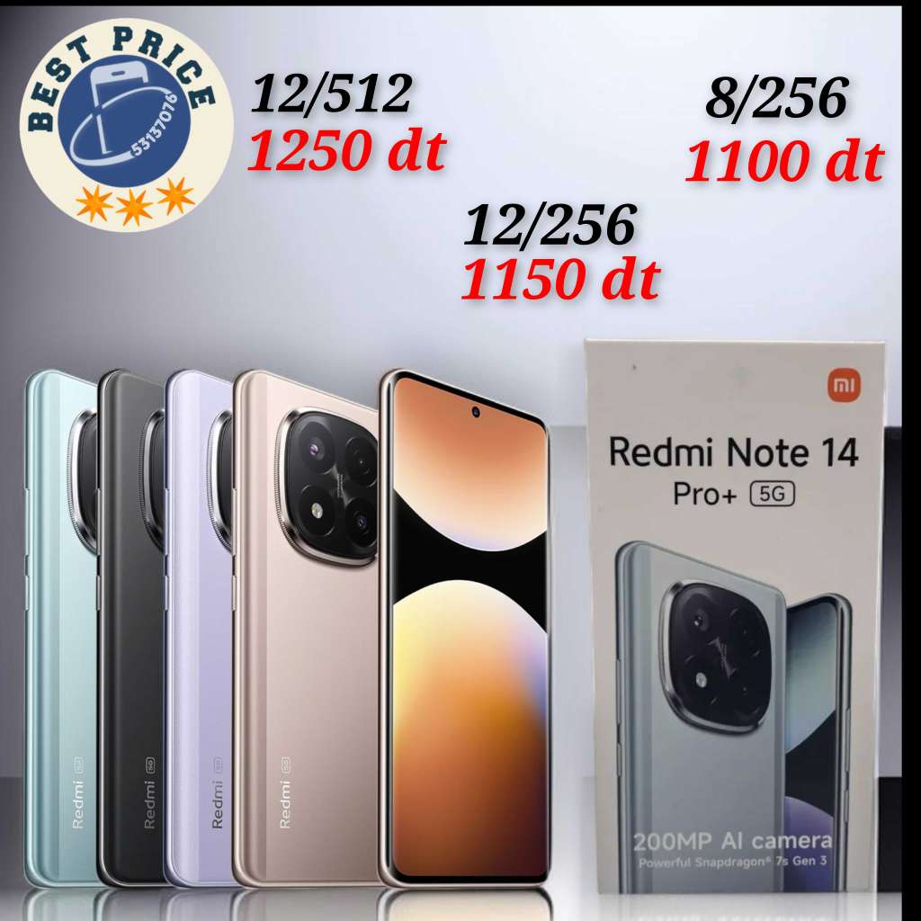 Redmi Note 14 pro plus 5G/ Paquet fermé. Validé ☑️

➖12/512=1250 dt

➖12/256=1150 dt

➖8/256=1100 dt