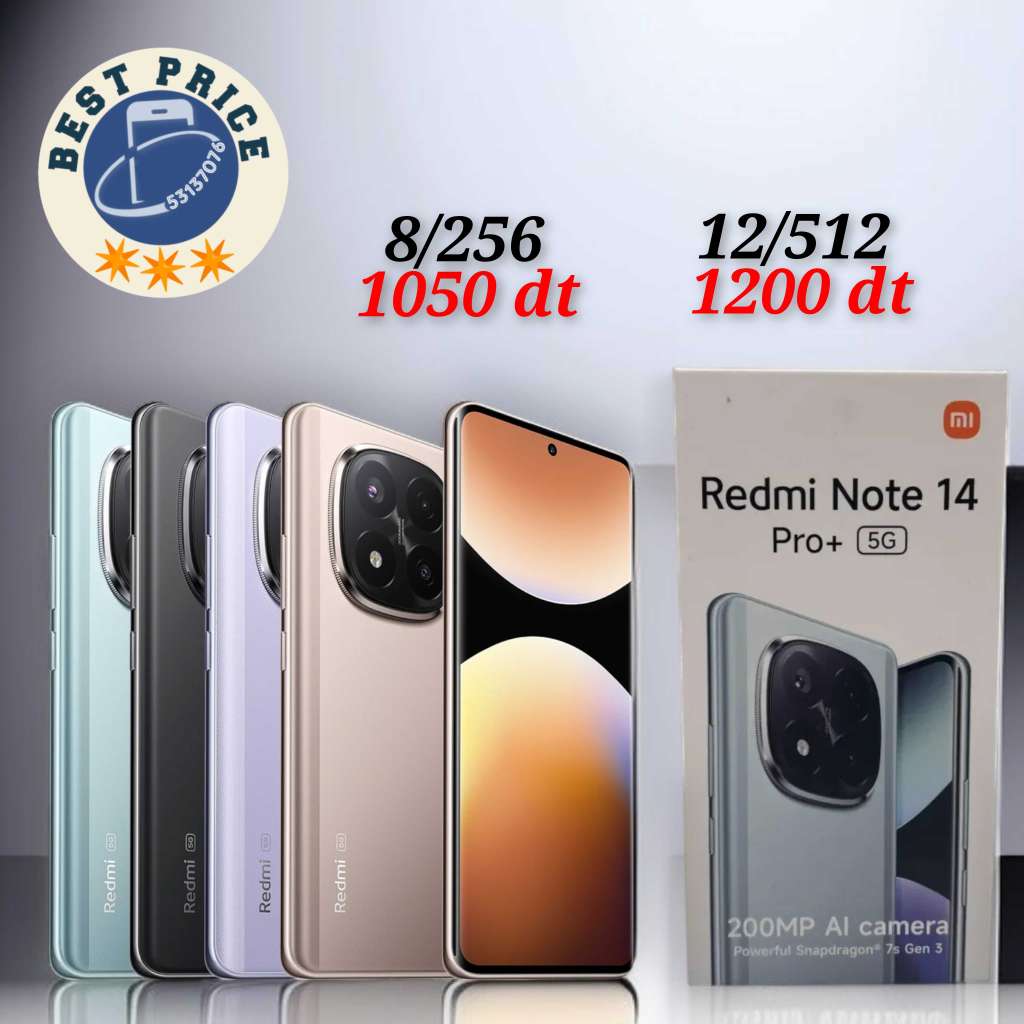 Redmi Note 14 pro plus 5G/ Paquet fermé. Validé ☑️

➖12/512=1200 dt

➖8/256=1050 dt