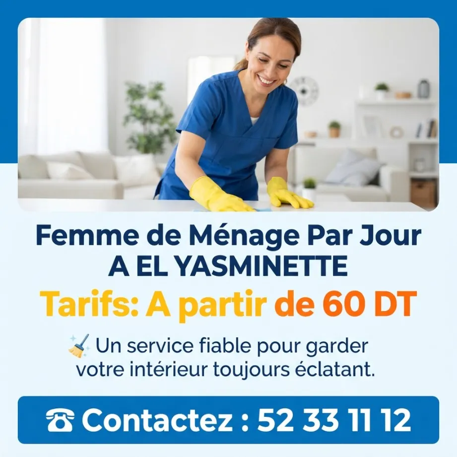 FEMME DE MENAGE PAR JOUR A EL YASMINETTE