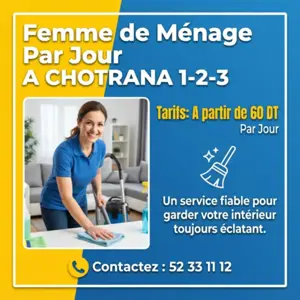FEMME DE MENAGE PAR JOUR A CHOTRANA